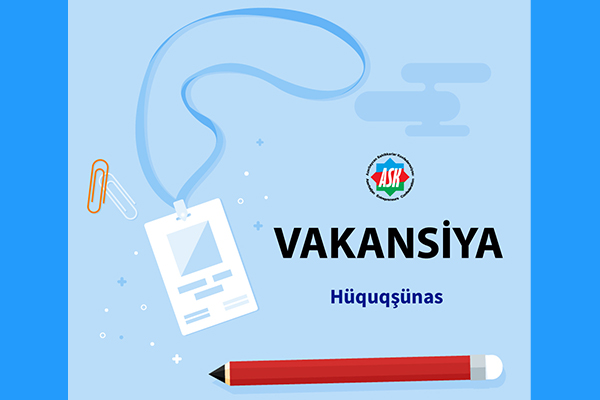 Azərbaycan Sahibkarlar Konfederasiyası “Hüquqşünas” Vakansiyasını Elan Edir!